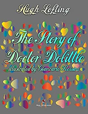 The Story of Doctor Doolittle by Hugh Lofting, Giancarlo Rossini
