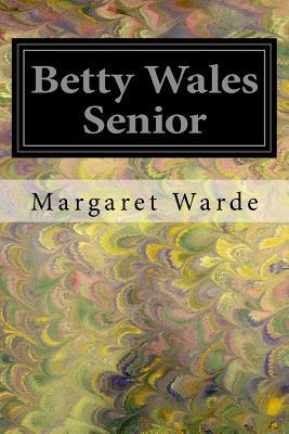 Betty Wales Senior by Margaret Warde