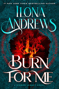 Burn for Me by Ilona Andrews