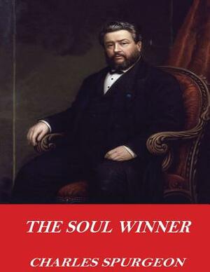 The Soul Winner by Charles Spurgeon