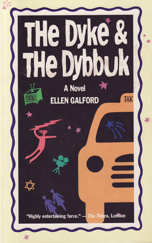 The Dyke and the Dybbuk by Ellen Galford
