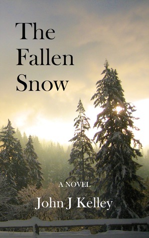 The Fallen Snow by John J. Kelley