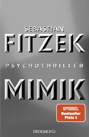 Mimik by Sebastian Fitzek