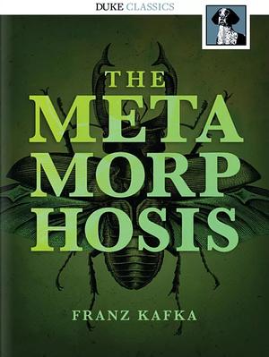 The Metamorphosis by Franz Kafka