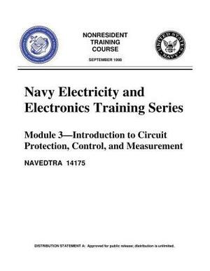 The Navy Electricity and Electronics Training Series: Module 03 Introduction To by United States Navy