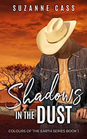 Shadows in the Dust by Suzanne Cass