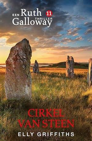 Cirkel van steen by Elly Griffiths, Janet Limonard-Harkink