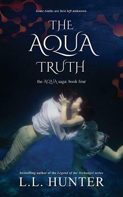 The Aqua Truth by L.L. Hunter