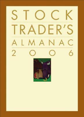 Stock Trader's Almanac 2006 by Yale Hirsch, Jeffrey A. Hirsch