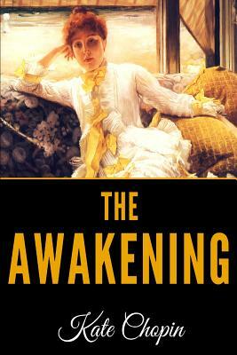 The Awakening by Kate Chopin