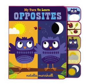 My Turn to Learn Opposites by Natalie Marshall