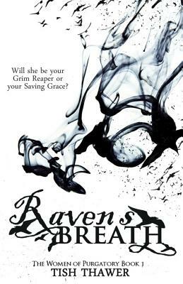 Raven's Breath by Tish Thawer