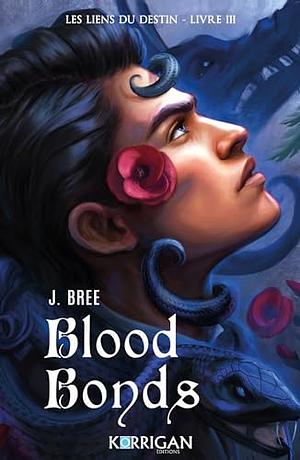 Blood Bonds by J. Bree