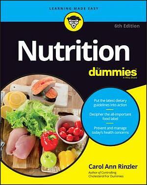 Nutrition for Dummies, Sixth Edition by Carol Ann Rinzler