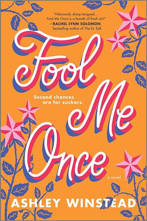 Fool Me Once by Ashley Winstead