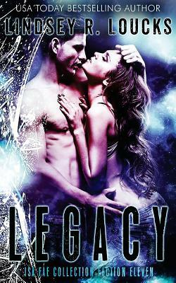 Legacy: Faction 11: The Isa Fae Collection by Isa Fae, Fallen Sorcery, Lindsey R. Loucks