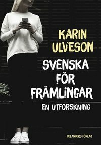 Svenska för främlingar by Karin Ulveson