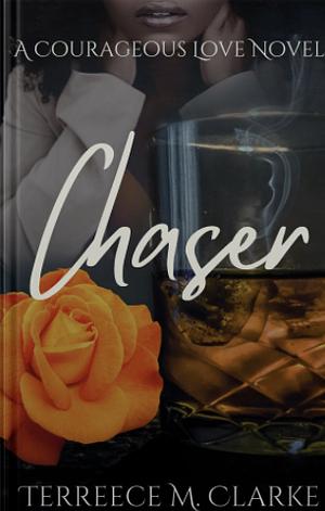 Chaser by Terreece M. Clarke