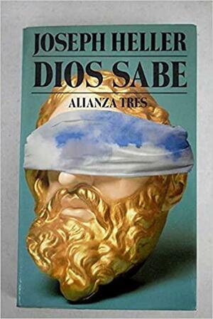 Dios sabe by Joseph Heller