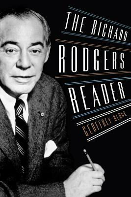 The Richard Rodgers Reader by Geoffrey Block