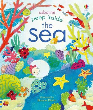 Peek Inside the Sea by Anna Milbourne