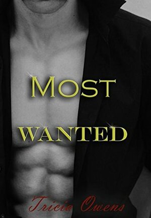 Most Wanted by Tricia Owens