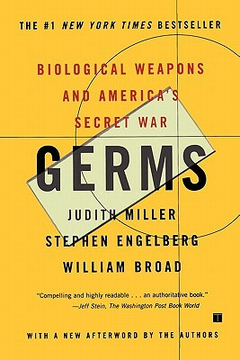 Germs: Biological Weapons and America's Secret War by Judith Miller