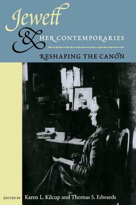 Jewett and Her Contemporaries: Reshaping the Canon by 