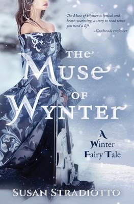The Muse of Wynter: A Winter Fairy Tale by Susan Stradiotto
