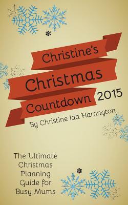 Christine's Christmas Countdown 2015 by Christine Harrington