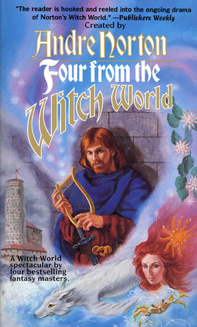 Four from the Witch World by C.J. Cherryh, Judith Tarr, Andre Norton, Meredith Ann Pierce, Elizabeth H. Boyer