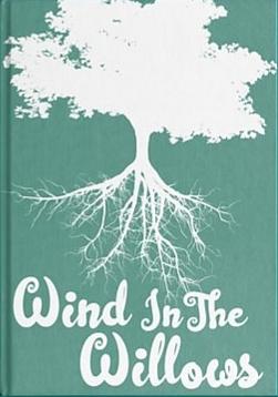 The Wind in the Willows by Kenneth Grahame