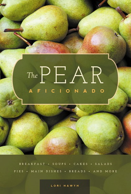 The Pear Aficionado by Lori Nawyn