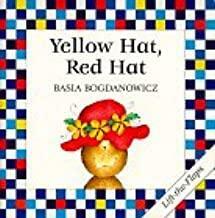 Yellow Hat, Red Hat by Basia Bogdanowicz