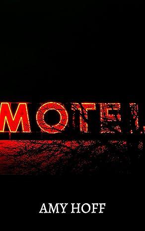 Motel by Amy Hoff