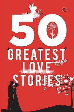 50 Greatest Love Stories by Terry O’Brien