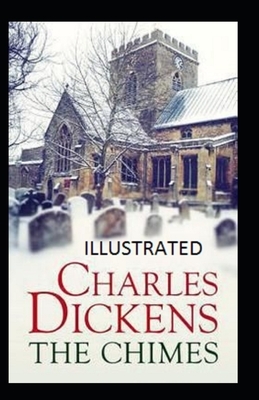 The Chimes Illustrated by Charles Dickens