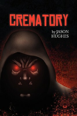 Crematory by Jason Hughes