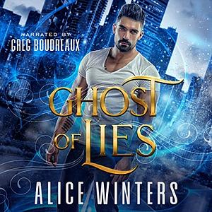 Ghost of Lies by Alice Winters