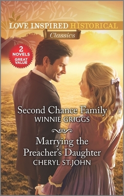 Second Chance Family & Marrying the Preacher's Daughter by Winnie Griggs, Cheryl St John