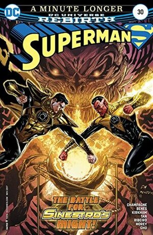 Superman (2016-) #30 by Wil Quintana, Doug Mahnke, Dinei Ribeiro, Ed Benes, Keith Champagne, Philip Tan, Sunny Gho, Jaime Mendoza