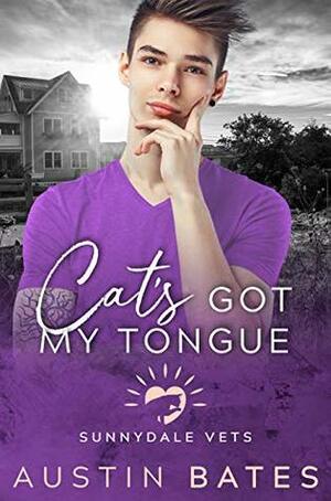 Cat's Got My Tongue by Austin Bates