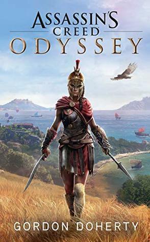 Assassin's Creed: Odyssey: Roman zum Game by Gordon Doherty