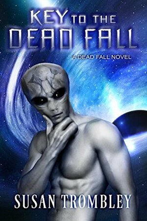 Key to the Dead Fall by Susan Trombley