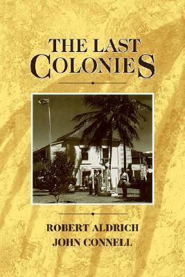The Last Colonies by John Connell, Robert Aldrich