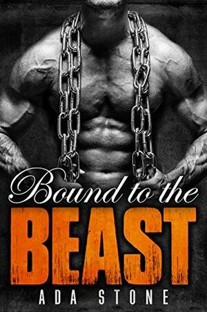 Bound to the Beast: Russian Hitman Romance by Ada Stone
