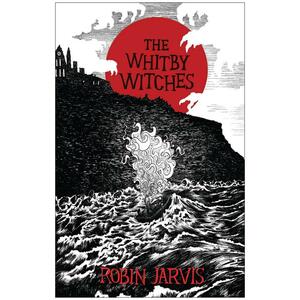The Whitby Witches by Robin Jarvis