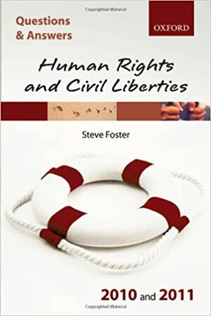 Q&A Human Rights and Civil Liberties 2010 and 2011 by Steve Foster