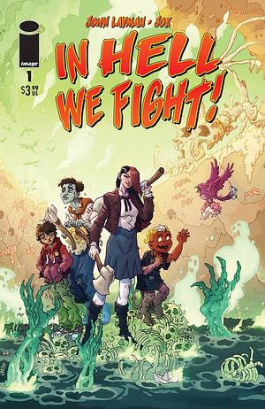 In Hell We Fight #1 by John Layman