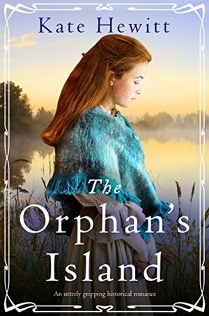 The Orphan's Island by Katharine Swartz, Kate Hewitt